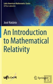 An Introduction To Mathematical Relativity