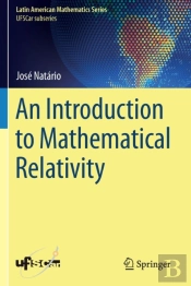 An Introduction To Mathematical Relativity