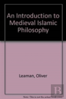 An Introduction To Medieval Islamic Philosophy
