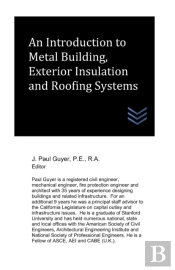 An Introduction To Metal Building, Exterior Insulation And Roofing Systems