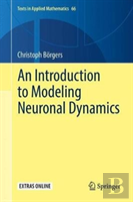An Introduction To Modeling Neuronal Dynamics
