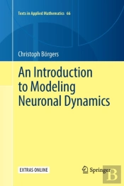 An Introduction To Modeling Neuronal Dynamics