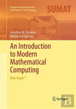 An Introduction To Modern Mathematical Computing