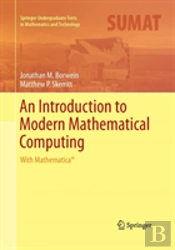 An Introduction To Modern Mathematical Computing