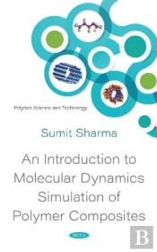 An Introduction To Molecular Dynamics Simulation Of Polymer Composites
