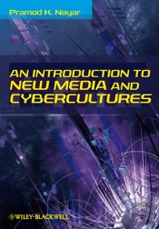 An Introduction To New Media And Cybercultures