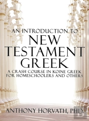 An Introduction To New Testament Greek:
