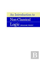An Introduction To Non-Classical Logic