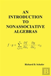 An Introduction To Nonassociative Algebras