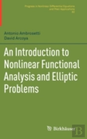 An Introduction To Nonlinear Functional Analysis And Elliptic Problems