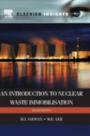 An Introduction To Nuclear Waste Immobilisation