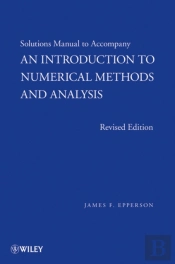 An Introduction To Numerical Methods And Analysis, Solutions Manual