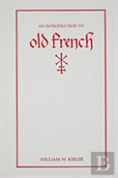 An Introduction To Old French