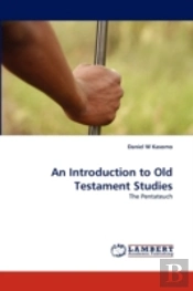 An Introduction To Old Testament Studies