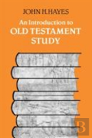 An Introduction To Old Testament Study