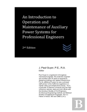 An Introduction To Operation And Maintenance Of Auxiliary Power Systems For Professional Engineers