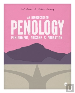 Bertrand.pt - An Introduction To Penology: Punishment, Prisons And Probation