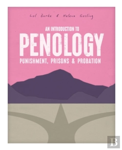 Bertrand.pt - An Introduction To Penology: Punishment, Prisons And Probation