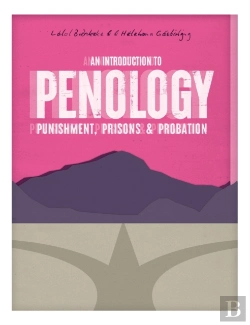 Bertrand.pt - An Introduction To Penology: Punishment, Prisons And Probation