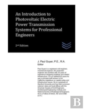An Introduction To Photovoltaic Electric Power Transmission Systems For Professional Engineers