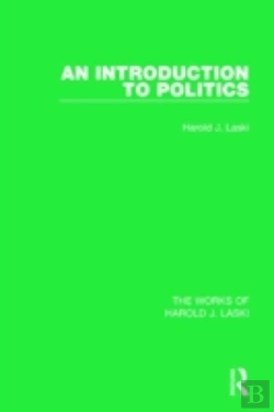 Bertrand.pt - An Introduction To Politics (Works Of Harold J. Laski)