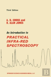 An Introduction To Practical Infra-Red Spectroscopy