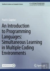 An Introduction To Programming Languages: Simultaneous Learning In Multiple Coding Environments