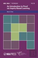 An Introduction To Proof Via Inquiry-Based Learning
