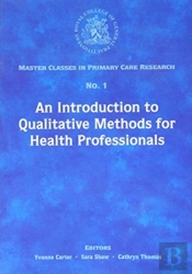 An Introduction To Qualitative Methods For Health Professionals