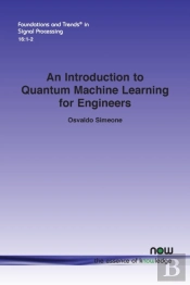 An Introduction To Quantum Machine Learning For Engineers