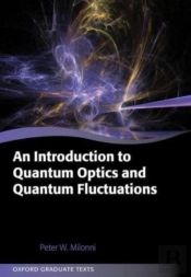 An Introduction To Quantum Optics And Quantum Fluctuations