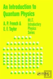 An Introduction To Quantum Physics