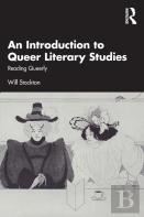 An Introduction To Queer Literary Studies