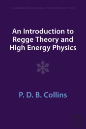 An Introduction To Regge Theory And High Energy Physics