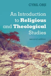 An Introduction To Religious And Theological Studies, Second Edition