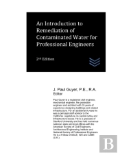An Introduction To Remediation Of Contaminated Water For Professional Engineers