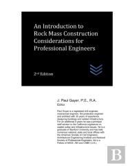 An Introduction To Rock Mass Construction Considerations For Professional Engineers