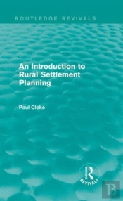 An Introduction To Rural Settlement Planning (Routledge Revivals)