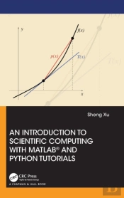 An Introduction To Scientific Computing With Matlabâ® And Python Tutorials