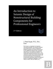 An Introduction To Seismic Design Of Nonstructural Building Components For Professional Engineers