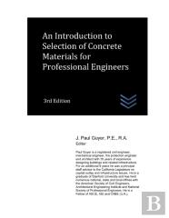 An Introduction To Selection Of Concrete Materials For Professional Engineers