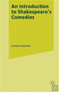Bertrand.pt - An Introduction To Shakespeare'S Comedies