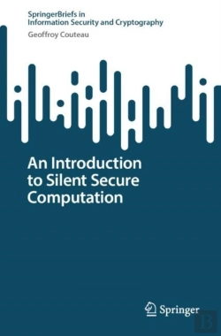 Bertrand.pt - An Introduction To Silent Secure Computation