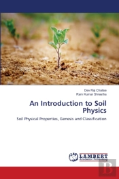 An Introduction To Soil Physics