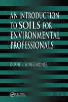 An Introduction To Soils For Environmental Professionals