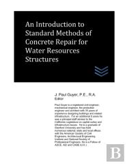 An Introduction To Standard Methods Of Concrete Repair For Water Resources Structures