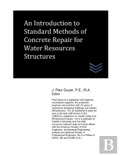 An Introduction To Standard Methods Of Concrete Repair For Water Resources Structures
