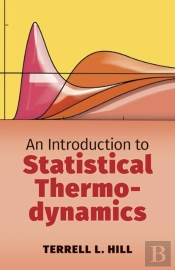 An Introduction To Statistical Thermodynamics