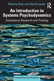 An Introduction To Systems Psychodynamics