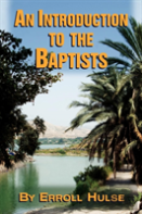 An Introduction To The Baptists
